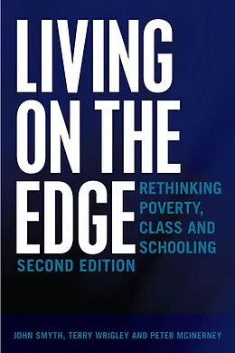 E-Book (pdf) Living on the Edge von John Smyth, Terry Wrigley, Peter Mcinerney