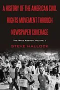 E-Book (pdf) A History of the American Civil Rights Movement Through Newspaper Coverage von Steve Hallock