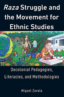 Livre Relié Raza Struggle and the Movement for Ethnic Studies de Miguel Zavala