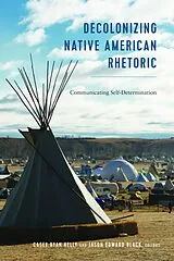 E-Book (pdf) Decolonizing Native American Rhetoric von 