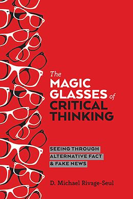 eBook (pdf) The Magic Glasses of Critical Thinking de D. Michael Rivage-Seul