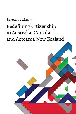 Livre Relié Redefining Citizenship in Australia, Canada, and Aotearoa New Zealand de Jatinder Mann