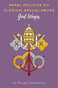 E-Book (pdf) Papal Policies on Clerical Sexual Abuse von Jo Renee Formicola