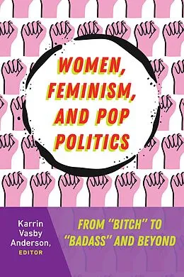 E-Book (pdf) Women, Feminism, and Pop Politics von 