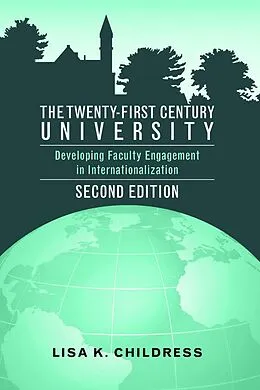 E-Book (epub) The Twenty-First Century University von Lisa K. Childress