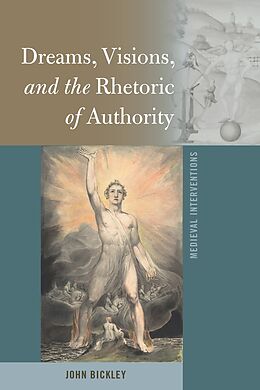 Livre Relié Dreams, Visions, and the Rhetoric of Authority de John Bickley