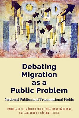 Fester Einband Debating Migration as a Public Problem von 