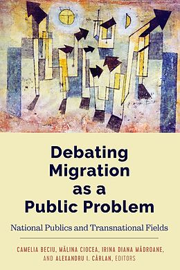 Kartonierter Einband Debating Migration as a Public Problem von 