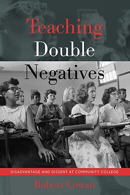 Kartonierter Einband Teaching Double Negatives von Robert Cowan