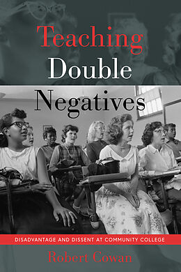 Fester Einband Teaching Double Negatives von Robert Cowan