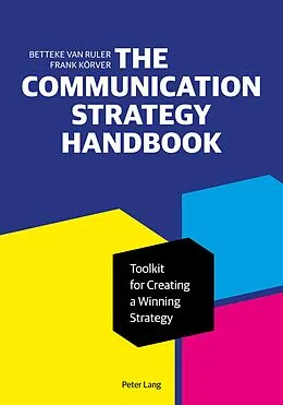 E-Book (epub) The Communication Strategy Handbook von Betteke Van Ruler, Frank Körver