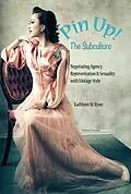 E-Book (epub) Pin Up! The Subculture von Kathleen M. Ryan