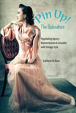 E-Book (epub) Pin Up! The Subculture von Kathleen M. Ryan