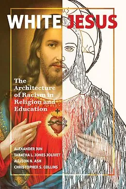 E-Book (pdf) White Jesus von Alexander Jun, Tabatha L. Jones Jolivet, Allison N. Ash