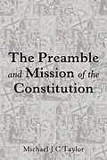 E-Book (pdf) The Preamble and Mission of the Constitution von Michael J. C. Taylor