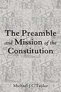 E-Book (epub) The Preamble and Mission of the Constitution von Michael J. C. Taylor
