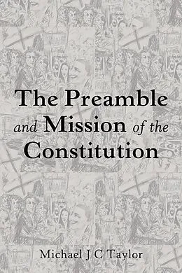 E-Book (epub) The Preamble and Mission of the Constitution von Michael J. C. Taylor