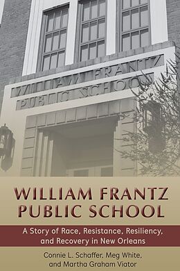 Fester Einband William Frantz Public School von Connie L. Schaffer, Martha Graham Viator, Meg White