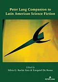 E-Book (pdf) Peter Lang Companion to Latin American Science Fiction von 