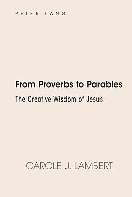 E-Book (pdf) From Proverbs to Parables von Carole J. Lambert