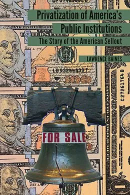 PDF Privatization of America's Public Institutions von Lawrence Baines