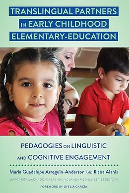 E-Book (epub) Translingual Partners in Early Childhood Elementary-Education von María Arreguín-Anderson, Iliana Alanís