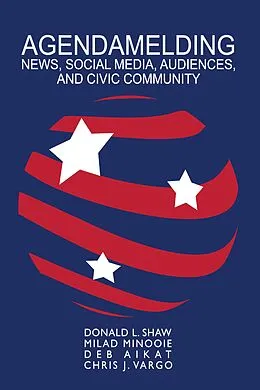 E-Book (epub) Agendamelding von Donald L. Shaw, Milad Minooie, Deb Aikat