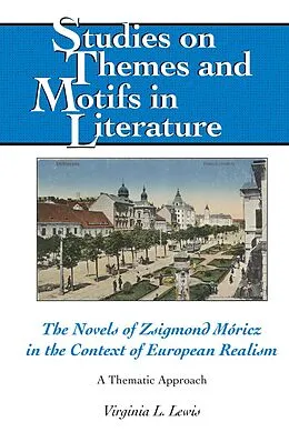 E-Book (epub) The Novels of Zsigmond Móricz in the Context of European Realism von Virginia L. Lewis