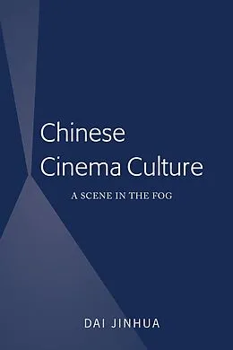 E-Book (epub) Chinese Cinema Culture von Dai Jinhua