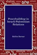 E-Book (epub) Peacebuilding in Israeli-Palestinian Relations von Saliba Sarsar