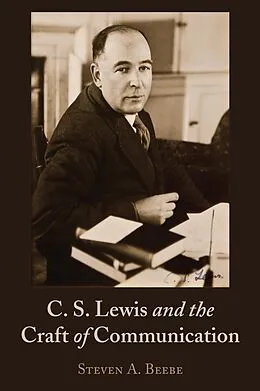 E-Book (epub) C. S. Lewis and the Craft of Communication von Steven Beebe