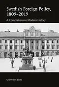 E-Book (pdf) Swedish Foreign Policy, 1809-2019 von Graeme D. Eddie