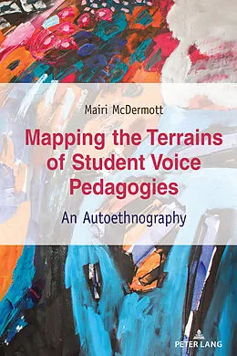 E-Book (epub) Mapping the Terrains of Student Voice Pedagogies von Mairi McDermott
