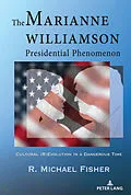 E-Book (epub) The Marianne Williamson Presidential Phenomenon von R. Michael Fisher