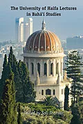 E-Book (pdf) The University of Haifa Lectures in Bahá'í Studies von 