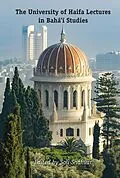 E-Book (epub) The University of Haifa Lectures in Bahá'í Studies von 