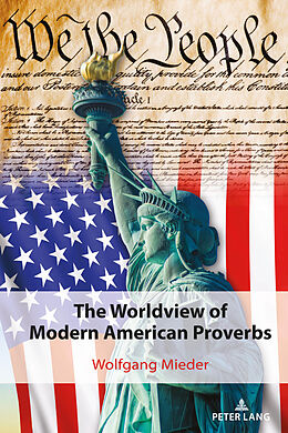 E-Book (pdf) The Worldview of Modern American Proverbs von Wolfgang Mieder