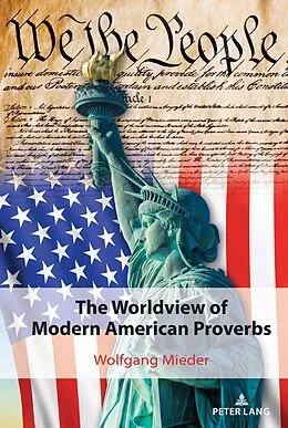E-Book (epub) The Worldview of Modern American Proverbs von Wolfgang Mieder