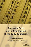E-Book (pdf) Excavated Texts and a New Portrait of the Early Confucians von Zhongjiang Wang