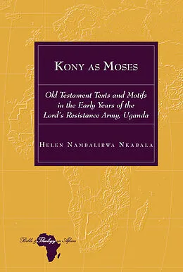 E-Book (pdf) Kony as Moses von Helen Nambalirwa Nkabala