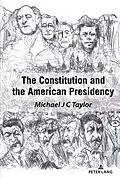 E-Book (epub) The Constitution and the American Presidency von Michael J C Taylor