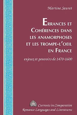 E-Book (pdf) Errances et Cohérences dans les anamorphoses et les trompe-l'oeil en France von Sauret Martine Sauret
