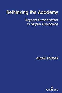 E-Book (epub) Rethinking the Academy von Augie Fleras