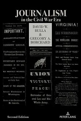 E-Book (epub) Journalism in the Civil War Era (Second Edition) von David W. Bulla, Gregory A. Borchard