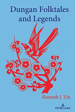 E-Book (pdf) Dungan Folktales and Legends von Kenneth J. Yin