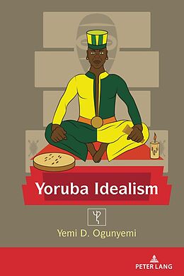 Fester Einband Yoruba Idealism von Yemi Ogunyemi