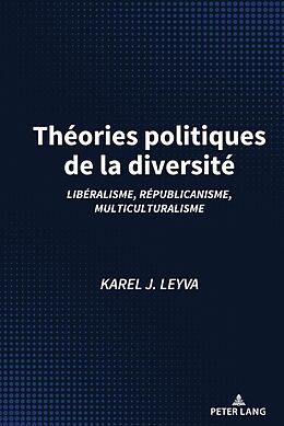 Livre Relié Théories politiques de la diversité de Karel Leyva