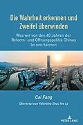 E-Book (epub) Die Wahrheit erkennen und Zweifel ueberwinden von Fang Cai