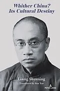 E-Book (epub) Whither China? Its Cultural Destiny von Liang Shuming