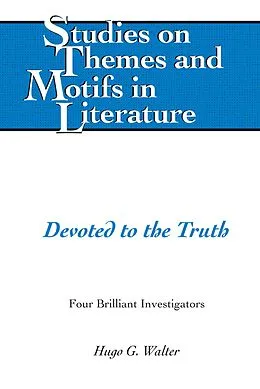 E-Book (epub) Devoted to the Truth von Hugo G. Walter